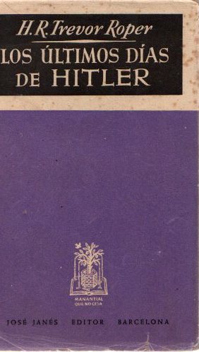 Image du vendeur pour Los ltimos das de Hitler . mis en vente par Librera Astarloa