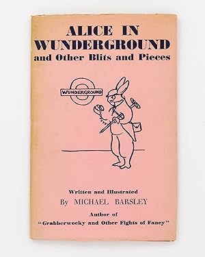 Alice in Wunderground and Other Blits and Pieces