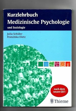 Seller image for Julia Schüler, F. Dietz, Kurzlehrbuch medizinische Psychologie und Soziologie for sale by sonntago DE