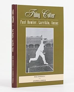 Seller image for Tibby Cotter. Fast Bowler, Larrikin, Anzac for sale by Michael Treloar Booksellers ANZAAB/ILAB