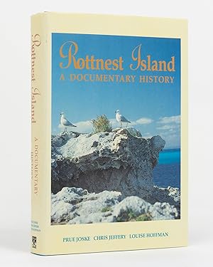 Rottnest Island. A Documentary History