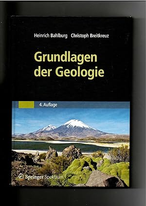 Seller image for Heinrich Bahlburg, Christoph Breitkreuz, Grundlagen der Geologie / 4. Auflage for sale by sonntago DE