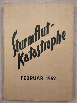 Die Sturmflut-Katastrophe im Februar 1962.