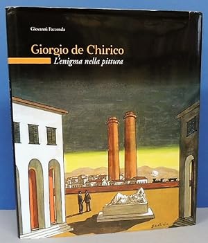 L'enigma nella pittura. Giorgio De Chirico. Ediz. illustrata