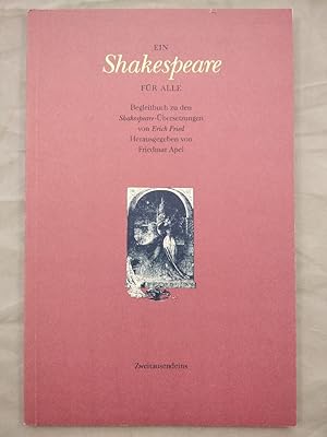 Bild des Verkufers fr Ein Sheakespeare fr alle - Begleitbuch zu den Shakespeare-bersetzungen von Erich Fried. zum Verkauf von KULTur-Antiquariat
