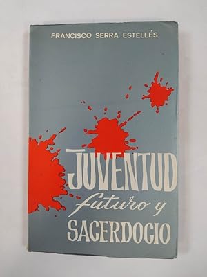 Seller image for JUVENTUD, FUTURO Y SACERDOCIO. for sale by TraperaDeKlaus
