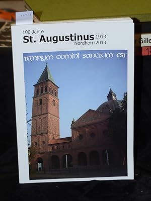 100 Jahre St. Augustinus Nordhorn 1913 - 2013