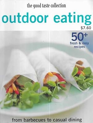 The Good Taste Collection: Outdoor Eating - From Barbecues to Casual Dining