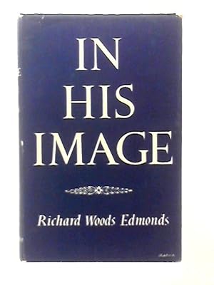 Seller image for In His Image, a Philosophy of Creation for sale by World of Rare Books