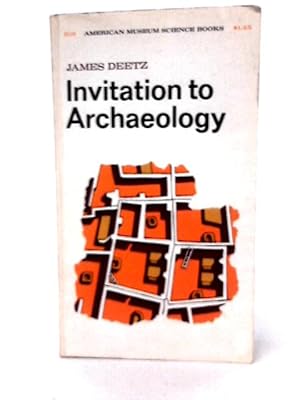 Bild des Verkufers fr Invitation to Archaeology zum Verkauf von World of Rare Books