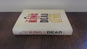 Seller image for The King is Dead for sale by BoundlessBookstore