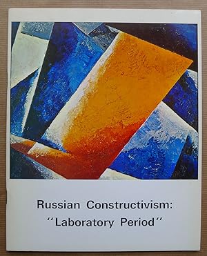 Russian Constructivism: "Laboratory Period". Annely Juda Fine Art, London July-September 1975.