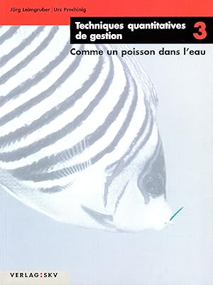 Techniques quantitatives de gestion 3 - COMME UN POISSON DANS L'EAU