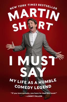 Bild des Verkufers fr I Must Say: My Life as a Humble Comedy Legend (Paperback or Softback) zum Verkauf von BargainBookStores