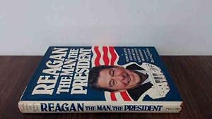 Seller image for Reagan the Man the President Smith, Hendrick for sale by BoundlessBookstore