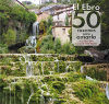 Seller image for El Ebro: 50 razones para amarlo for sale by AG Library