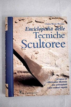 Seller image for Enciclopedia delle tecniche scultoree for sale by Alcan Libros