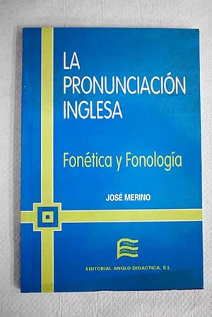 Seller image for La pronunciacin inglesa fontica y fonologa for sale by Alcan Libros