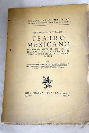 Imagen del vendedor de Teatro mexicano, descripcin breve de los sucesos exemplares de la Nueva Espaa en el Nuevo Mundo Occidental de las indias, IV a la venta por Alcan Libros