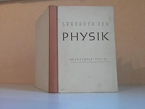 Bild des Verkufers fr Lehrbuch der Physik fr die Oberschule Teil 1B 10. Schuljahr Mit 186 Abbildungen zum Verkauf von Andrea Ardelt