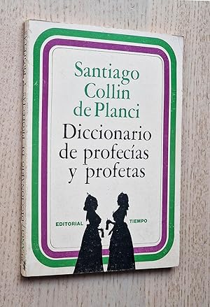 DICCIONARIO DE PROFECÍAS Y PROFETAS