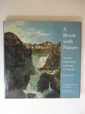 Image du vendeur pour A Brush With Nature: The Gere Collection of Landscape Oil Sketches mis en vente par GREENSLEEVES BOOKS