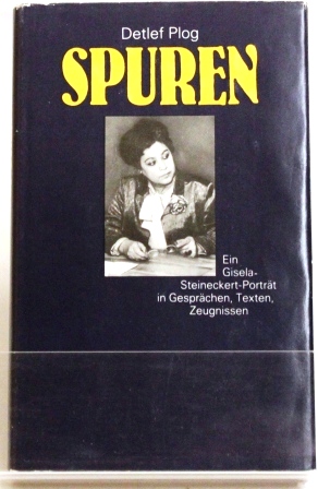 Seller image for Spuren; Ein Gisela-Steineckert-Portrt in Gesprchen, Texten, Zeugnissen; for sale by Peter-Sodann-Bibliothek eG