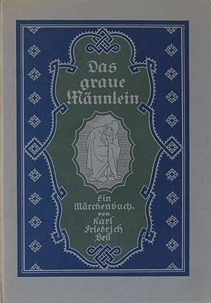 Imagen del vendedor de Das graue Mnnlein. Eine Mrchen-Symphonie in Worten und Bildern. a la venta por Versandantiquariat Neumann/Hnnige