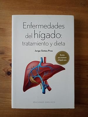 Bild des Verkufers fr Enfermedades del hgado: tratamiento y dieta zum Verkauf von Vrtigo Libros