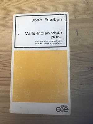 Seller image for Valle-Incln visto por. Ortega, Clarn, Machado, Rubn Daro, Azaa, etc. for sale by Vrtigo Libros