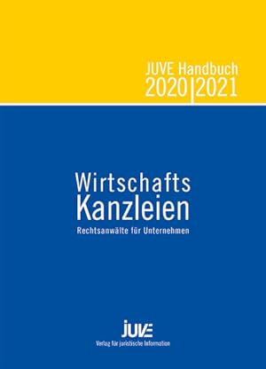 Bild des Verkufers fr JUVE Handbuch Wirtschaftskanzleien 2020/2021: Rechtsanwlte fr Unternehmen. zum Verkauf von Antiquariat Thomas Haker GmbH & Co. KG