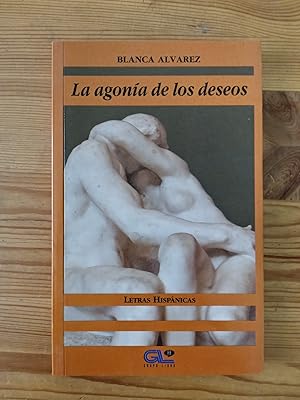 Image du vendeur pour La agona de los deseos mis en vente par Vrtigo Libros