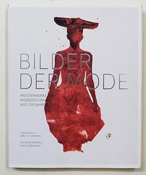 Seller image for Bilder der Mode. Meisterwerke der Modezeichnung aus 100 Jahren. for sale by Antiquariat Martin Barbian & Grund GbR