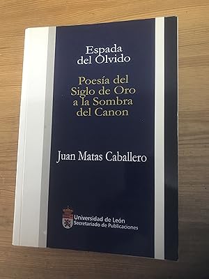 Immagine del venditore per Espada del olvido. Poesa del Siglo de Oro a la sombra del canon venduto da Vrtigo Libros