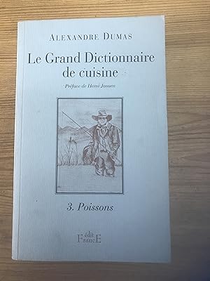 Image du vendeur pour Le Grand Dictionnaire de cuisine, 3. Poissons mis en vente par Vrtigo Libros