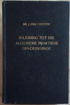 Seller image for Inleiding Tot Die Algemene Praktiese Opvoedkunde for sale by Chapter 1