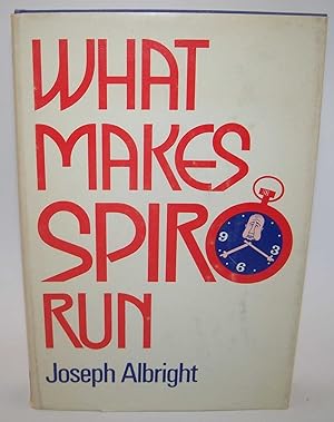 Seller image for What Makes Spiro Run: The Life and Times of Spiro Agnew for sale by Easy Chair Books
