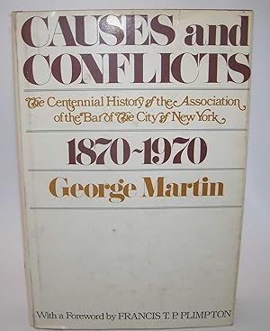 Causes and Conflicts: The Centennial History of the Association of the Bar of the City of New Yor...