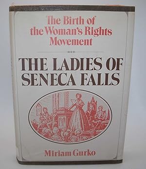 Bild des Verkufers fr The Ladies of Seneca Falls: The Birth of the Woman's Right Movement zum Verkauf von Easy Chair Books