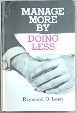 Seller image for Manage more by doing less for sale by Chapter 1
