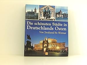 Image du vendeur pour Die schnsten Stdte in Deutschlands Osten: Von Stralsund bis Weimar (Sconto) mis en vente par Book Broker