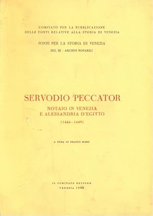 Bild des Verkufers fr Servodio Peccator, notaio in Venezia e Alessandria d'Egitto 1444-1449 zum Verkauf von Librodifaccia