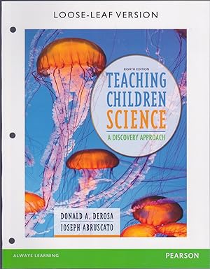 Immagine del venditore per Teaching Children Science : A Discovery Approach, Eighth Edition, Loose-Leaf Version venduto da Books of the World