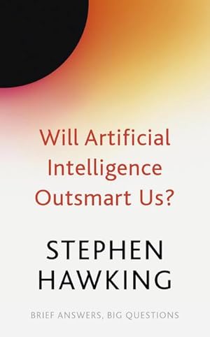 Imagen del vendedor de Will Artificial Intelligence Outsmart Us? a la venta por Smartbuy