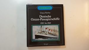 Seller image for Deusche Ozean-Passagierschiffe 1919-1985 for sale by Gebrauchtbcherlogistik  H.J. Lauterbach