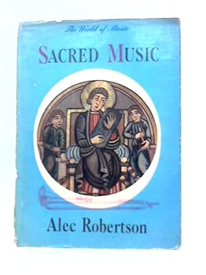 Seller image for Sacred Music (World of music series no.11) for sale by World of Rare Books