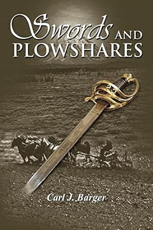 Bild des Verkufers fr Swords and Plowshares zum Verkauf von Reliant Bookstore