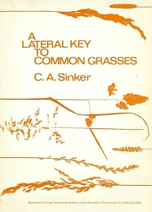 Seller image for A lateral key to common grasses for sale by PEMBERLEY NATURAL HISTORY BOOKS BA, ABA