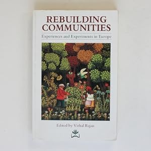 Rebuilding Communities: Experiences and Experiments in Europe (A Resurgence Book)