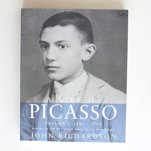 Image du vendeur pour A Life of Picasso: Volume 1 1881-1906 mis en vente par Fireside Bookshop